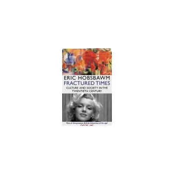 Cizojazyčná kniha Fractured Times - Hobsbawm, Eric