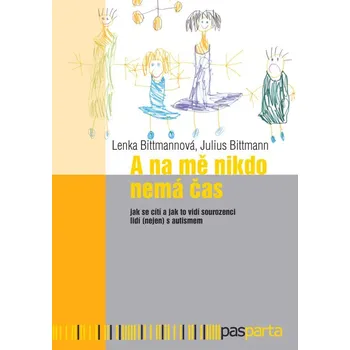 Kniha A na mě nikdo nemá čas