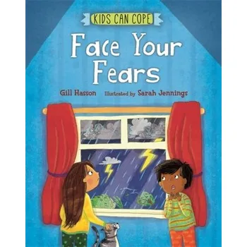 Kids Can Cope: Face Your Fears - Gill Hasson [EN] (2020, Vázaná, Hachette Children's Group)