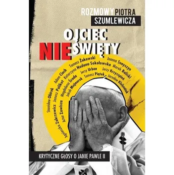 Ojciec nieświęty - Szumlewicz Piotr [PL] (2024, Měkká, Czarna Owca)