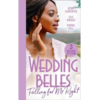 Beletrie pro dospělé Wedding Belles: Falling For Mr Right - Carpenter, Kerri
