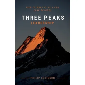 Three Peaks Leadership - Levinson, Philip