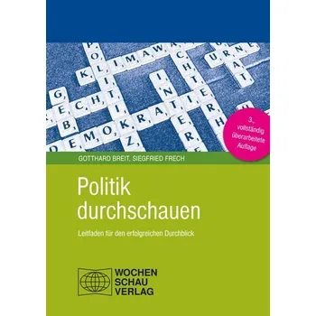Politik durchschauen - Breit, Gotthard [DE] (2023, Brožovaná, Wochenschau Verlag)