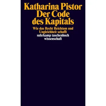 Der Code des Kapitals - Pistor, Katharina [DE] (2023, Brožovaná, Suhrkamp Verlag AG)
