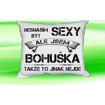 Dekorativní polštářek Polštář se jménem BOHUŠKA Bilý (polštářek nesnáším být sexy ale jsem ???)
