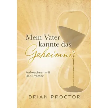 Osobní rozvoj Mein Vater kannte das Geheimnis - Brian Melican, Astrid Proctor