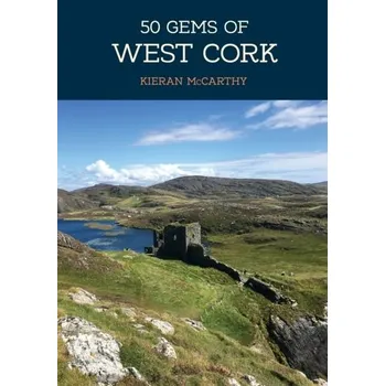 50 Gems of West Cork - McCarthy, Kieran