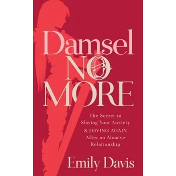Damsel No More! - Davis, Emily L.; Currie, Brad