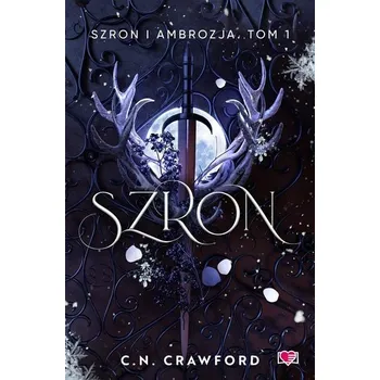 Szron i ambrozja Tom 1 - Mike Crawford