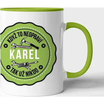 Hrnek Když to neopraví Karel tak nikdo