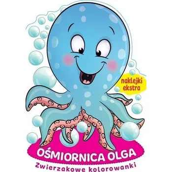První čtění Zwierzakowe kolorowanki. Ośmiornica Olga - praca zbiorowa