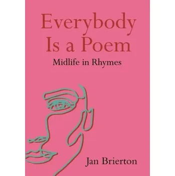 Everybody Is a Poem - Brierton, Jan