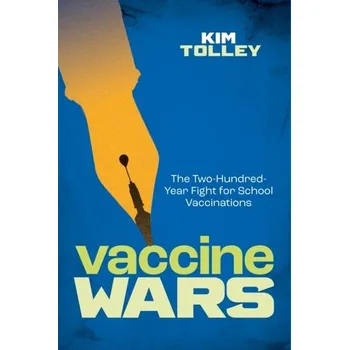 Vaccine Wars - Tolley, Kim