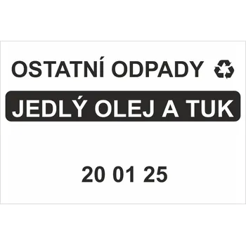 Značení Ostatní odpady 200125 - Jedlý olej a tuk Samolepka PVC A7 (105 x 74 mm)