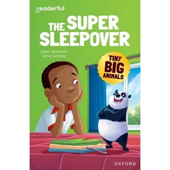 Cizí jazyk Readerful Independent Library: Oxford Reading Level 9: Tiny Big Animals · The Super Sleepover - Mortimer, Helen