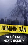 Nevíš dne, nevíš hodiny - Dominik Dán…