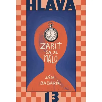 Kniha Zabiť sa je málo