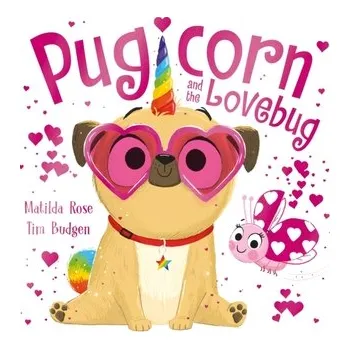 Příroda The Magic Pet Shop: Pugicorn and the Lovebug - Rose, Matilda