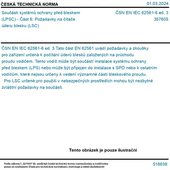 ČSN EN IEC 62561-6 ed. 3 - Součásti systémů ochrany před bleskem (LPSC) - Část 6: Požadavky na čítače úderu blesku (LSC) - Tisk