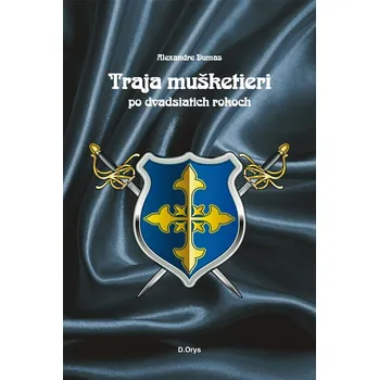 Kniha Traja mušketieri po dvadsiatich rokoch
