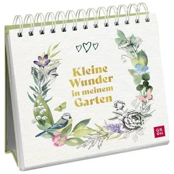 První čtění Kleine Wunder in meinem Garten - Groh Verlag