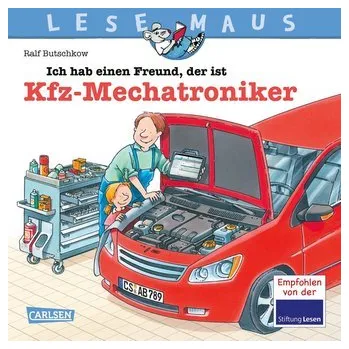 První čtění LESEMAUS 32: Ich hab einen Freund, der ist Kfz-Mechatroniker - Butschkow Ralf