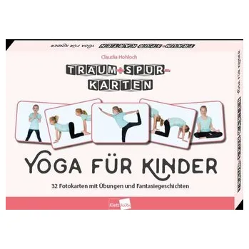 Träum+Spür-Karten: Yoga für Kinder - Hohloch, Claudia [DE] (2024, Brožovaná, Klett Kita GmbH)