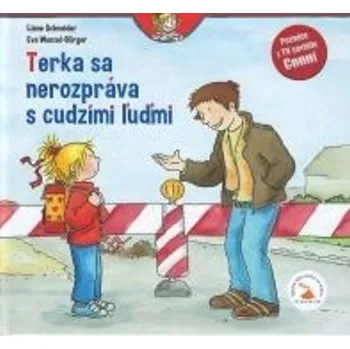 Terka sa nerozpráva s cudzími ľuďmi (Kamarátka Terka 17. diel) - Liane Schneider