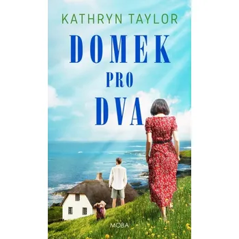 Domek pro dva - Kathryn Taylor (2024,…