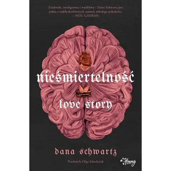 Nieśmiertelność Love Story - Schwartz, Dana
