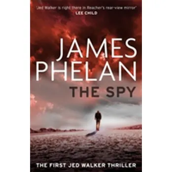 The Spy - Phelan, James