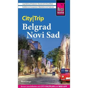 Cestování Reise Know-How CityTrip Belgrad und Novi Sad - Bingel, Markus