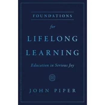 Foundations for Lifelong Learning - Piper, John