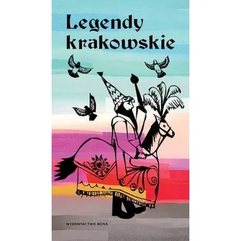 LEGENDY KRAKOWSKIE WER. POLSKA - OPR. ANNA MAJORCZYK