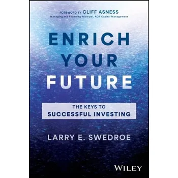 Enrich Your Future - Larry E. Swedroe