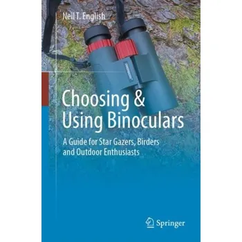 Choosing & Using Binoculars - English, Neil