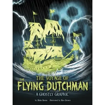 The Voyage of the Flying Dutchman - Hoena, Blake A.