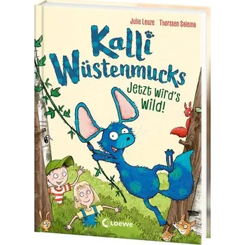 První čtění Kalli Wüstenmucks - Jetzt wird's wild! (Band 2) - Leuze, Julie
