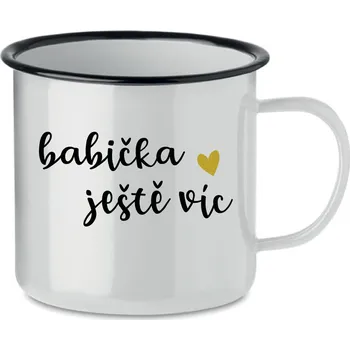 BABIČKA JEŠTĚ VÍC - bílý plecháček 350 ml