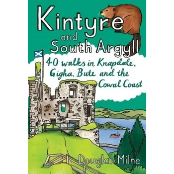 Kintyre and South Argyll - Milne, Douglas