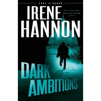 Dark Ambitions - Hannon, Irene [EN] (2019, Brožovaná / brožovaná, Baker Publishing Group)