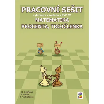 Matematika 7.ročník Matematika Procenta a trojčlenka Pracovní sešit