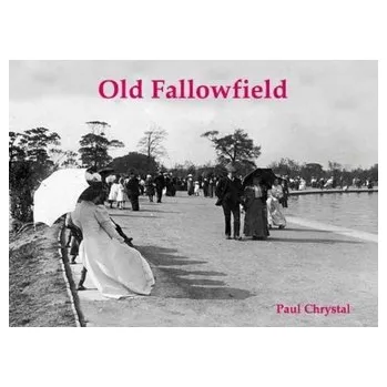 Old Fallowfield - Chrystal, Paul
