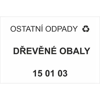 Značení Ostatní odpady 150103 - Dřevěné obaly Samolepka PVC A7 (105 x 74 mm)
