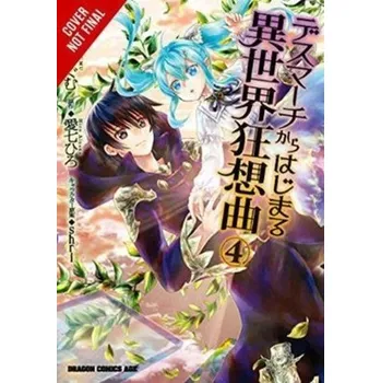 Death March to the Parallel World Rhapsody, Vol. 4 (manga) - Ainana, Hiro