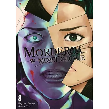 Morderca w mojej głowie. Tom 8 - Hajime Inoryuu,Shouta Itou