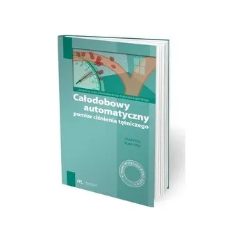 Całodobowy automatyczny pomiar ciśnienia... - praca zbiorowa