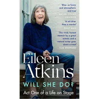 Literární biografie Will She Do? - Atkins, Eileen [EN] (2022, Měkká, Little, Brown Book Group)
