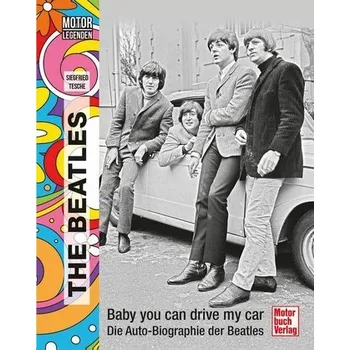 Motorlegenden - The Beatles - Tesche, Siegfried