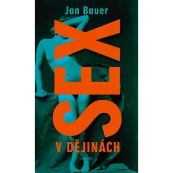 Kniha Sex v dějinách - Jan Bauer (E-Kniha)